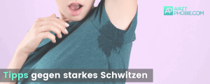 Exzessives Schwitzen | Starkes schwitzen vermeiden