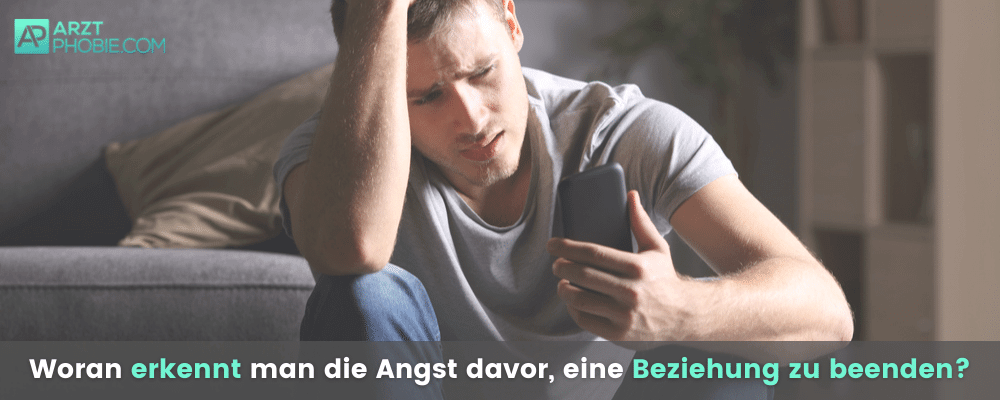 erkennungsmerkmale-bezieung-beenden-angst-davor-hilfe