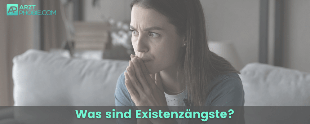 was-sind-existenzaengste