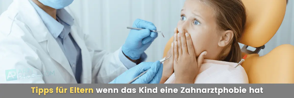 tipps-eltern-kind-hat-angst-vor-zahnarzt-zahnarztphobie-dentalphobie-kinder-hilfe-selbsthilfe